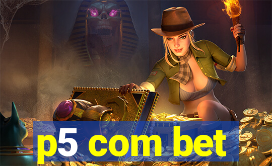 p5 com bet